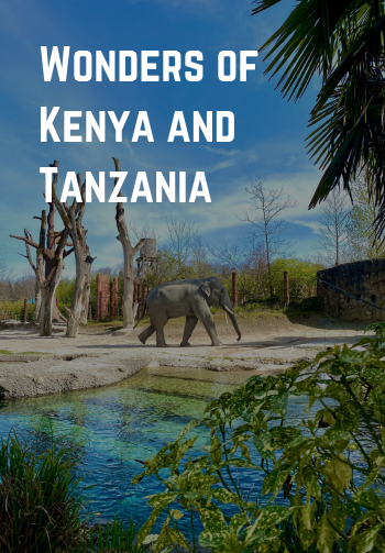 Wonders of Kenya and Tanzania