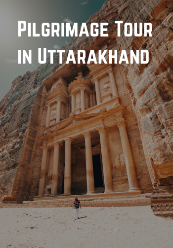 Pilgrimage tour in Uttarakhand